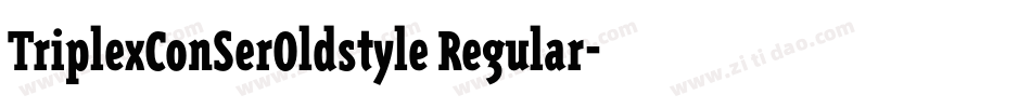 TriplexConSerOldstyle Regular字体转换